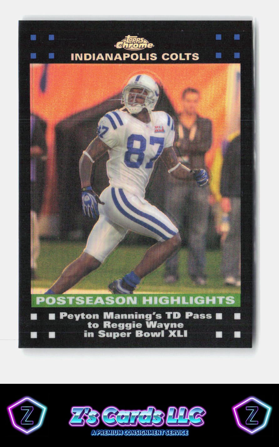 2007 Topps Chrome Peyton Manning / Reggie Wayne Colts